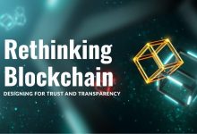 rethinking-blockchain:-designing-for-trust-and-transparency